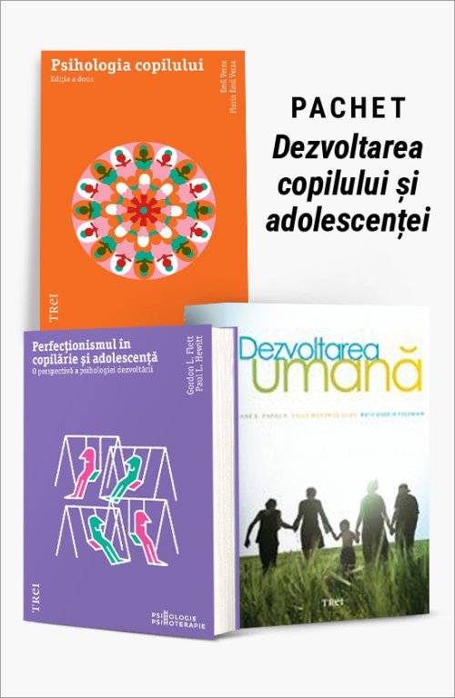 Pachet Dezvoltarea copilului și adolescenței. Psihologia copilului/Perfecționismul în copilărie/Dezvoltarea umană - Emil Verza
